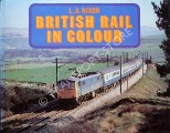 Book cover of British Rail in Colour  by NIXON, L.A. & DADY, Hugh 